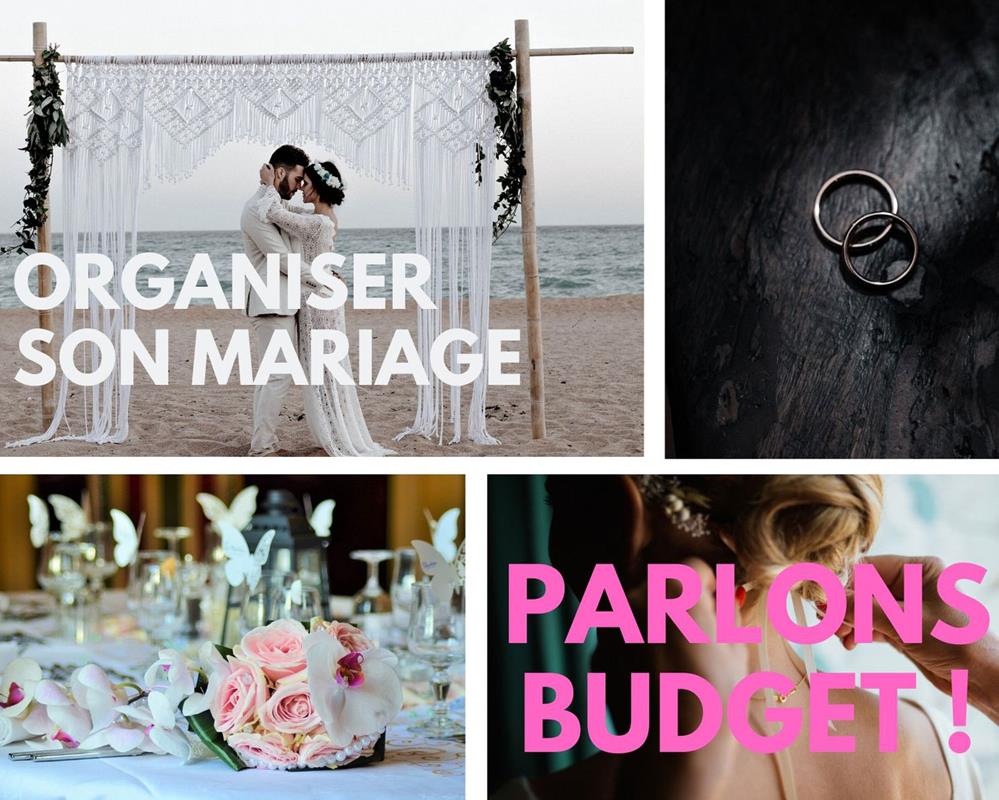 L'organisation de mon mariage et si on parlait du sujet qui fâche : le budget