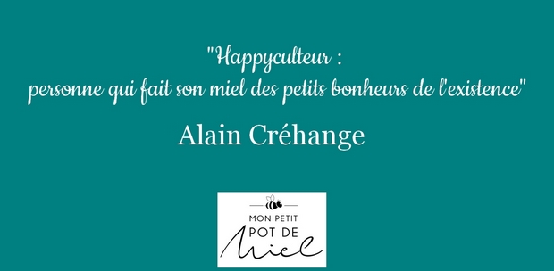happyculteur personne qui fait son miel des petits bonheurs de l'existence