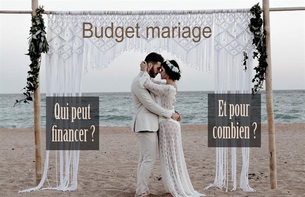 budget de votre mariage Qui peut financer et pour combien