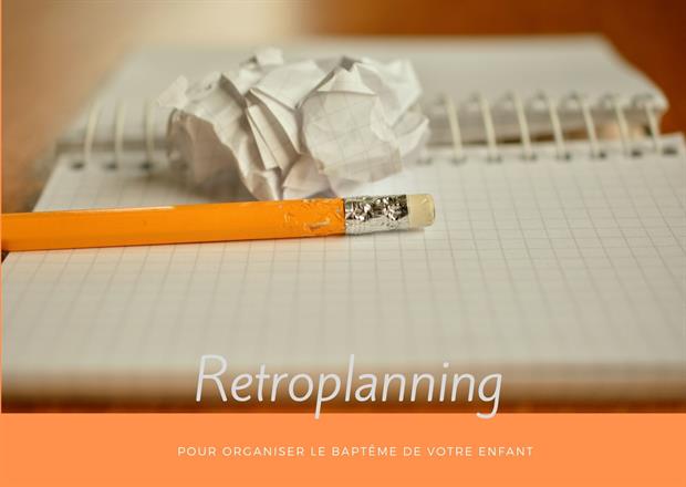 rétroplanning de l'organisation du baptême de votre enfant