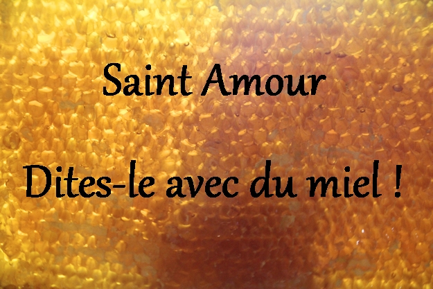 N Oubliez Pas La Saint Amour Le Dimanche 9 Aout 04 08 15 Mon Petit Pot De Miel